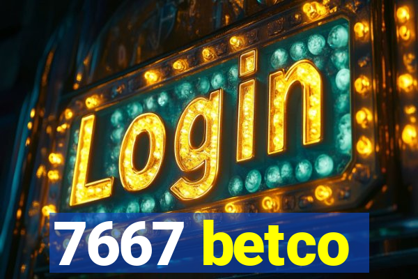 7667 betco